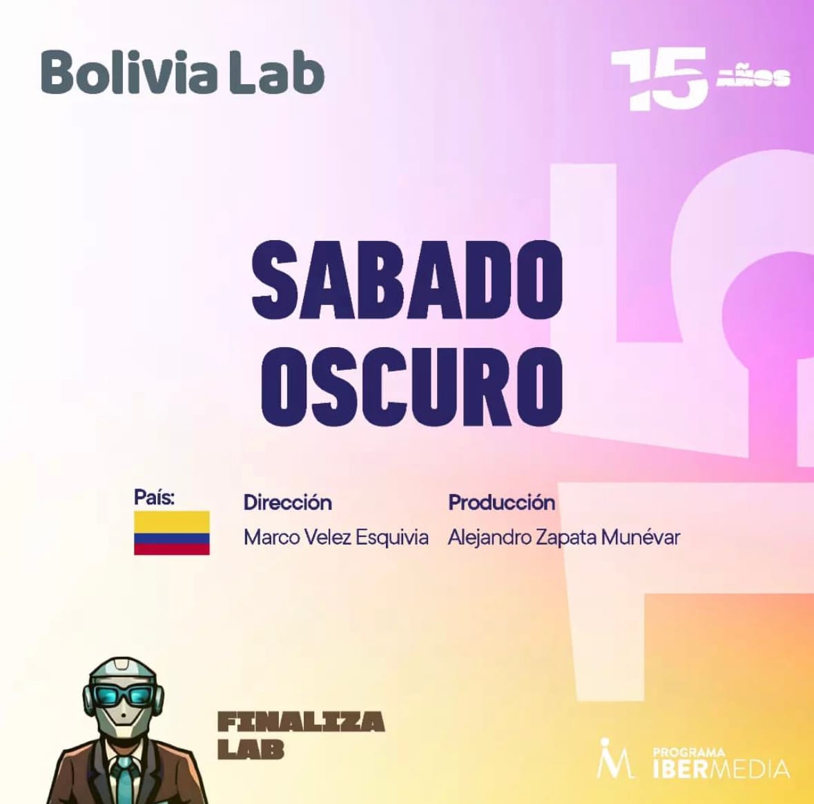 Sábado Oscuro seleccionado para el Bolivia Lab