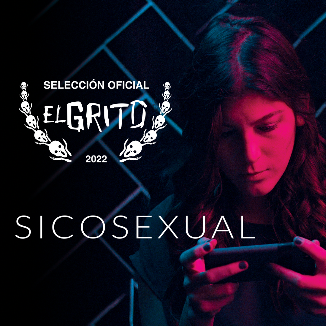 Sicosexual seleccionado en el Festival Internacional de Cine Fantástico El Grito