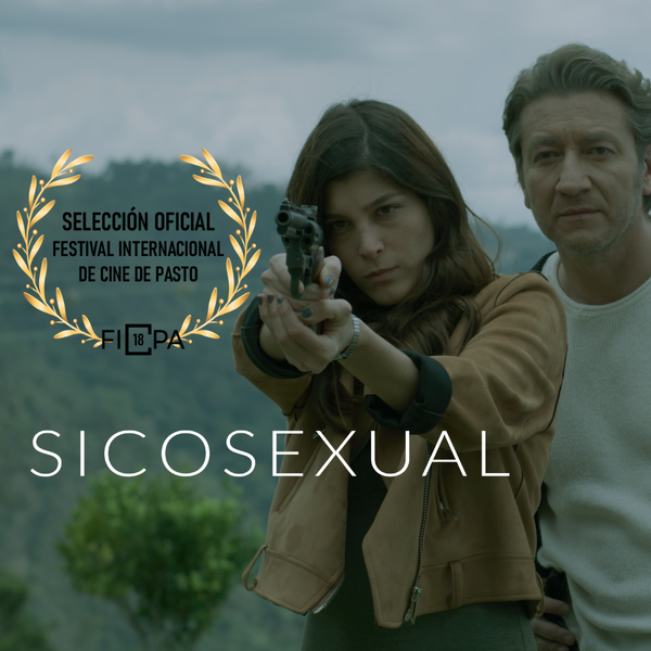 Sicosexual seleccionada en el Festival Internacional de Cine de Pasto